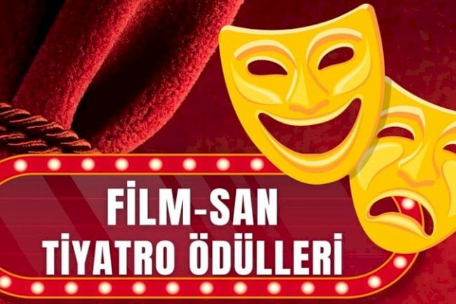 FİLM-SAN VAKFI, 2025 & 2026 FİLMSAN TİYATRO ÖDÜLLERİNDE SANAT ÖDÜLLERİ VE ADAYLARINI AÇIKLADI