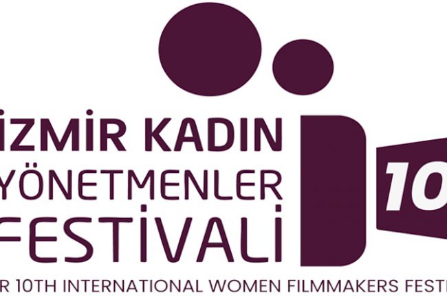 İzmir Uluslararası KadınYönetmenler Festivali 10. Yıl Başvuruları Açıldı: 