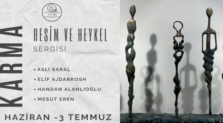 Karma Resim ve Heykel SergisiEvrim Sanat Galerisi’nde Açıldı.