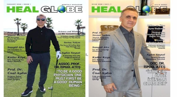 Şifanın Küresel Yolculuğu Başladı: Healglobe Dergi 2 Dilde Yayın Hayatına Başladı
