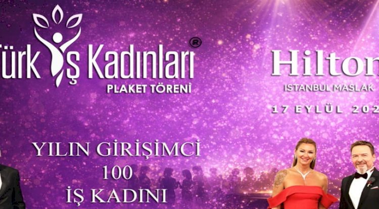 2026 Türk İş Kadınları Plaket Töreni Tarihi Belli Oldu!