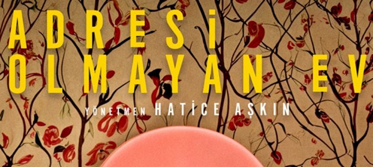 Adresi Olmayan Ev filmine İstanbul Film Festivali’nden ödül